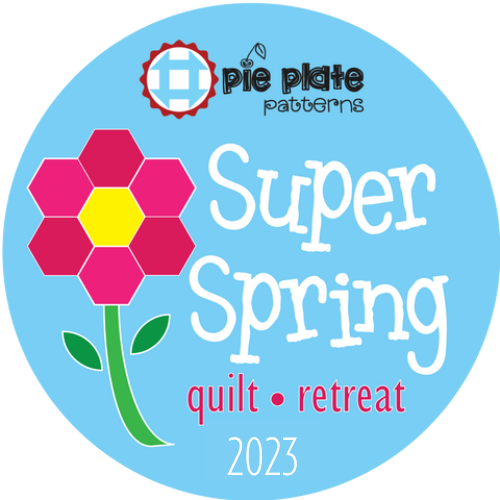 Super Spring Quilt Retreat 2023