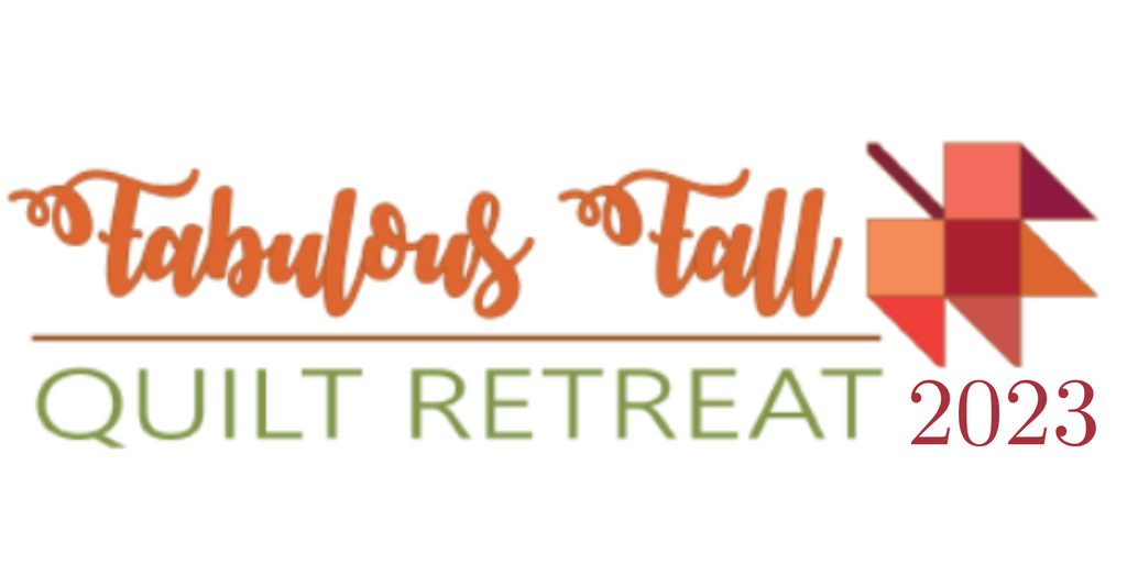 Fabulous Fall Quilt Retreat 2023