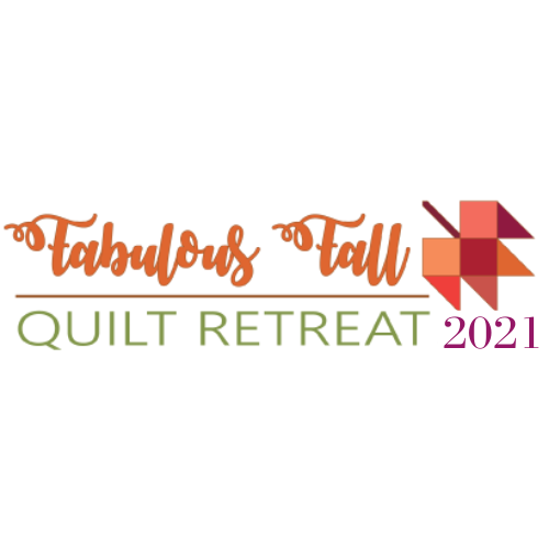 Fabulous Fall Quilt Retreat 2021